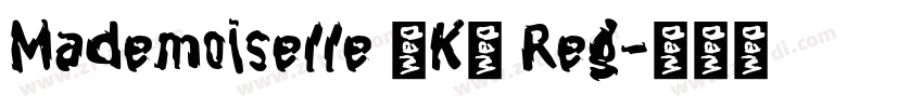 Mademoiselle ·K· Reg字体转换